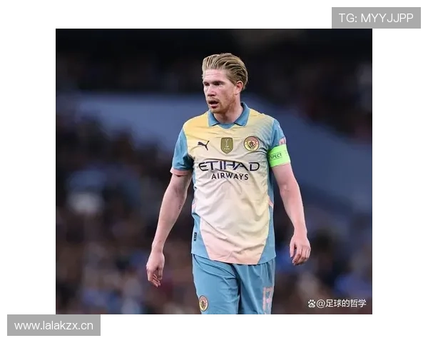 德布劳内决赛影响力不足？关键战表现稳定性分析